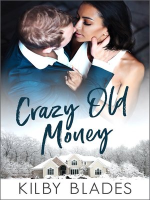 cover image of Crazy Old Money